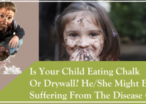 Is Your Child Eating Chalk Or Drywall? He/She Might Be Suffering From The Disease (Pica)